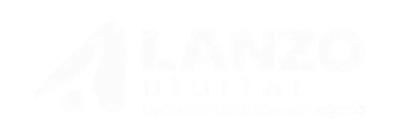 LANZO DIGITAL: Convertimos tu idea en negocio
